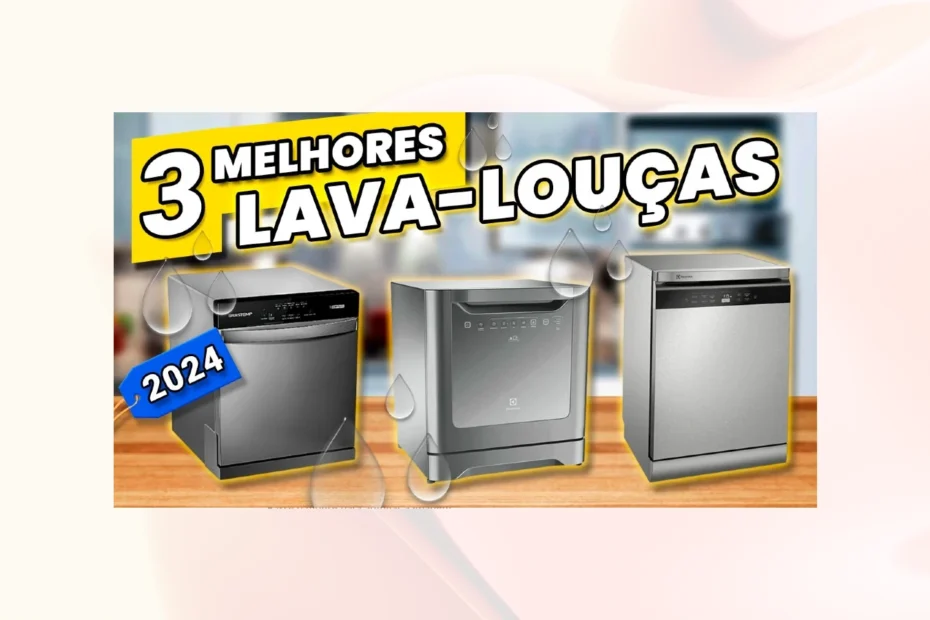 As 3 MELHORES LAVA LOUÇAS de 2024 Melhor Lava Louça