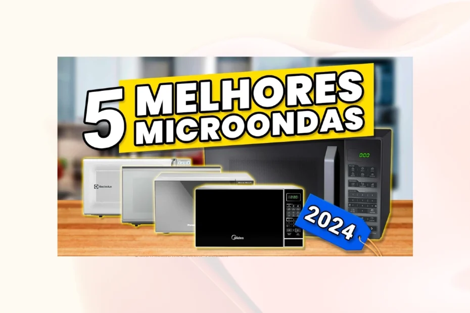 Os 5 MELHORES MICROONDAS de 2024